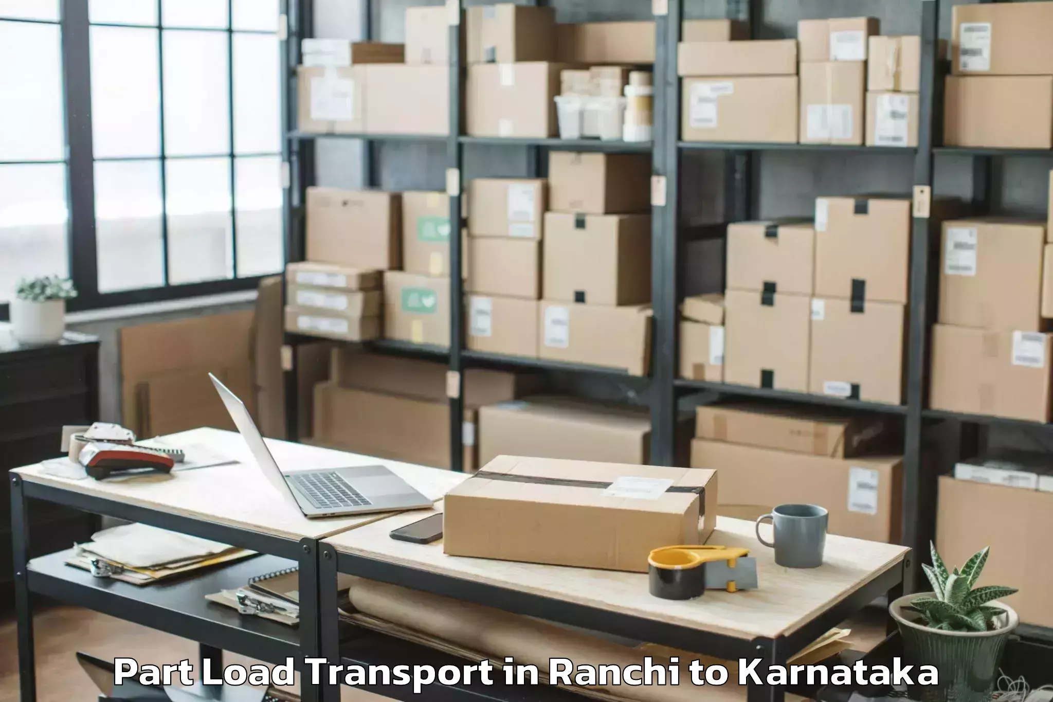 Trusted Ranchi to Karnataka State Law University Part Load Transport